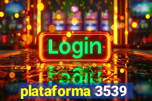 plataforma 3539